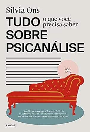 Tudo O Que Você Precisa Saber Sobre Psicanálise