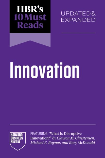 HBR's 10 Must Reads on Innovation