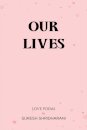 Our Lives