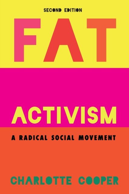 Fat Activism (Second Edition)