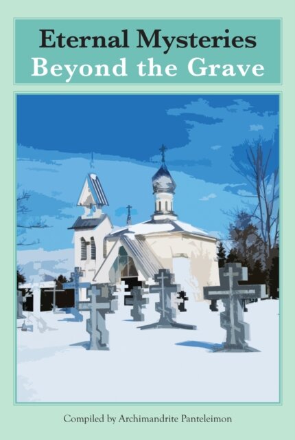 Eternal Mysteries Beyond the Grave