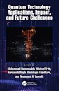 Quantum Technology Applications, Impact, and Future Challenges