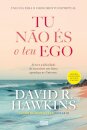 Tu Não És o Teu Ego