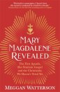 Mary Magdalene Revealed
