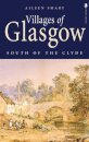 Villages of Glasgow: South of the Clyde