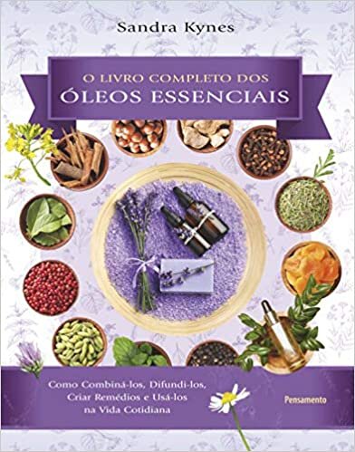O Livro Completo Dos Óleos Essenciais