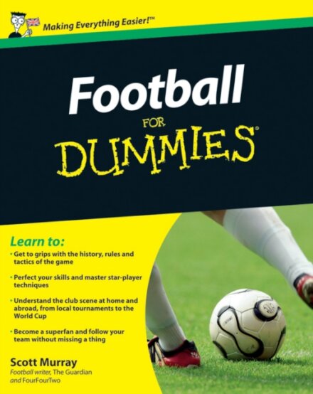 Football For Dummies, UK Edition