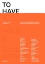 To Have & To Hold: Issue 5 / Food & Drink