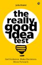Really Good Idea Test, The