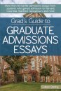 Grad's Guide to Graduate Admissions Essays