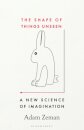 The Shape of Things Unseen