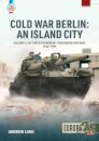 Cold War Berlin: An Island City Volume 4