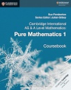 Cambridge International AS & A-Level Mathematics Pure Mathematics 1 Coursebook