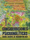 Consideraciones psicoanaliticas sobre diarios de Marion Milner