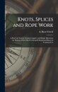 Knots, Splices and Rope Work