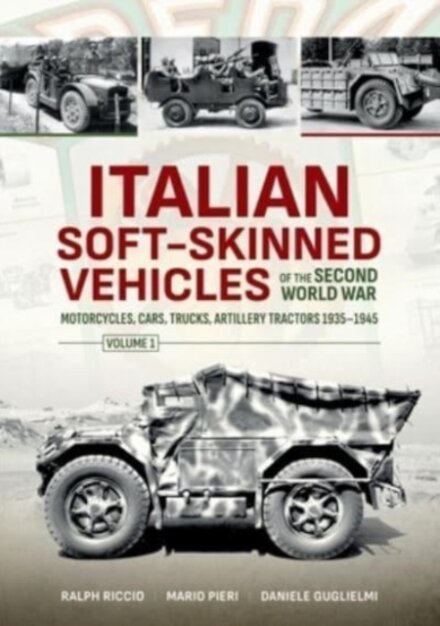 Italian Soft-Skinned Vehicles of the Second World War