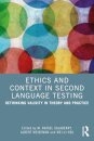 Ethics and Context in Second Language Testing