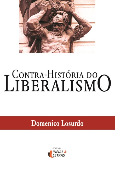 Contra-História Do Liberalismo