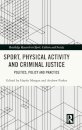 Sport, Physical Activity and Criminal Justice