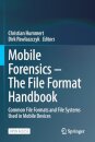 Mobile Forensics – The File Format Handbook
