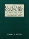 The Cerebral Computer