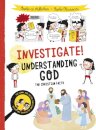 Investigate! Understanding God