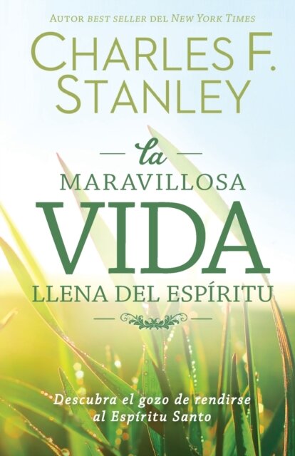 La maravillosa vida llena del Espiritu
