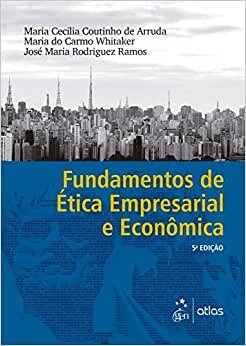 Fundamentos De Ética Empresarial E Econômica