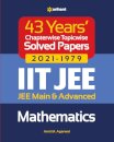43 Years Chapterwise Topicwise Solved Papers (2021-1979) Iit Jee Mathematics
