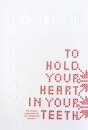 To Hold Your Heart in Your Teeth, Women's Work