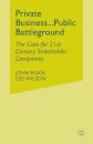 Private Business-Public Battleground