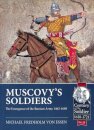 Muscovy's Soldiers