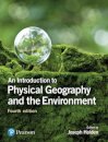 Introduction to Physical Geography and the Environment, An