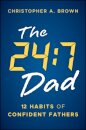 The 24:7 Dad