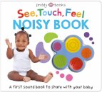 See, Touch, Feel Noisy Book
