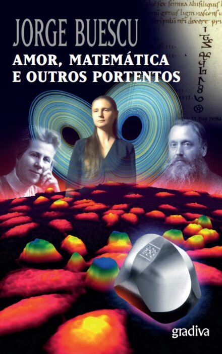 Amor, Matemática E Outros Portentos