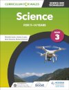 Curriculum for Wales: Science for 11-14 years: Pupil Book 3