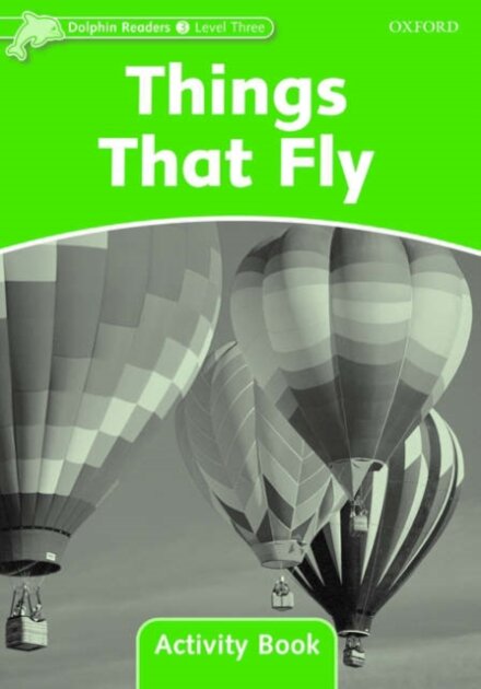 Dolphins, Level 3: Things That Fly Activity Book