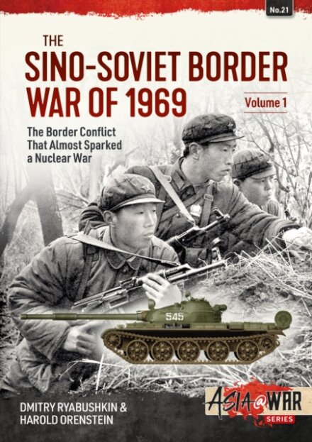 The Sino-Soviet Border War of 1969 Volume 1