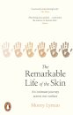 The Remarkable Life of the Skin