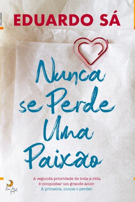 Nunca se Perde Uma Paixão
