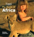 Tippi My Book of Africa