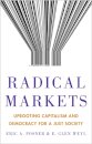 Radical Markets