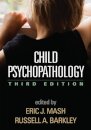 Child Psychopathology, Third Edition