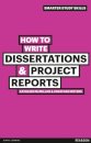 How to Write Dissertations & Project Reports