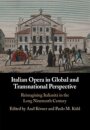 Italian Opera in Global and Transnational Perspective