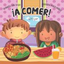 Let's Eat! ¡A Comer!