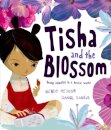 Tisha and the Blossom: A beautiful story about mindfulness and slowing down
