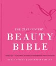 The 21st Century Beauty Bible
