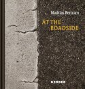 At the Roadside: Mathias Bertram